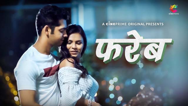 Fareb S01E01 – 2023 – Hindi – CinePrime Web Series