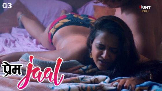 Prem Jaal – S01E03 – 2023 – HuntCinema Hot Web Series