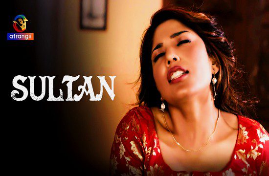 Sultan Season 1 2023 Hot Web Series – Atrangii
