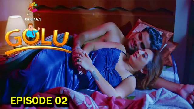 Golu S01E02 2023 Cineprime Hindi Hot Web Series