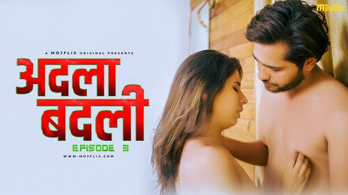 Adla Badli S02E03 Hindi Uncut Web Series 2024 MojFlix