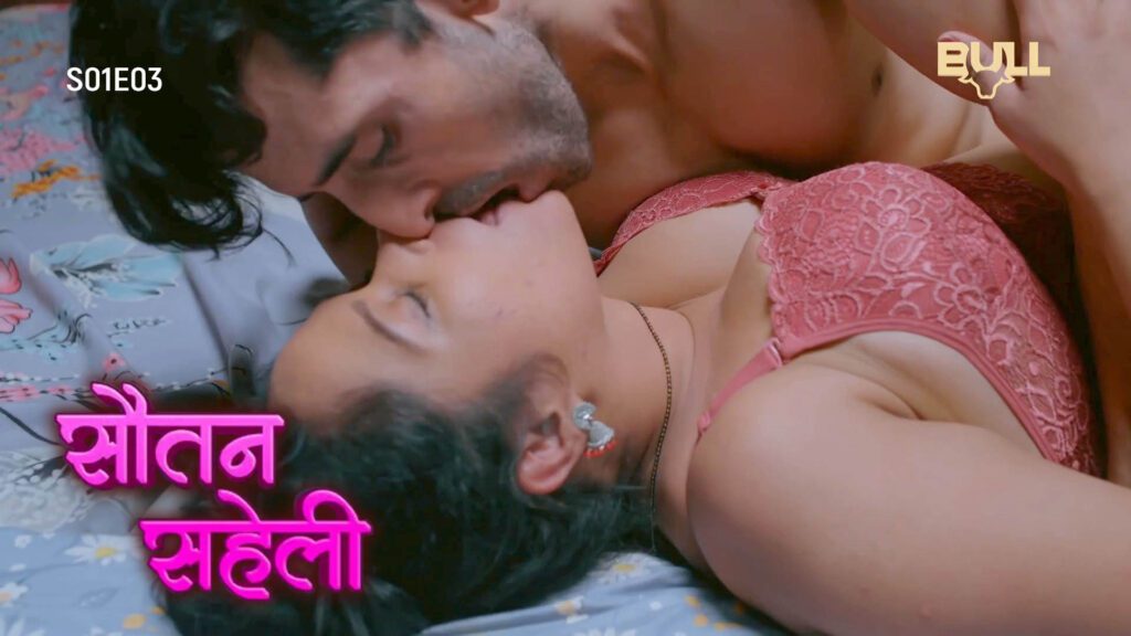 Sautan Saheli S01E03 Hot Hindi Web Series 2024 Bull Originals