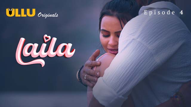 Laila P02E04 Hindi Hot Web Series 2024 Ullu