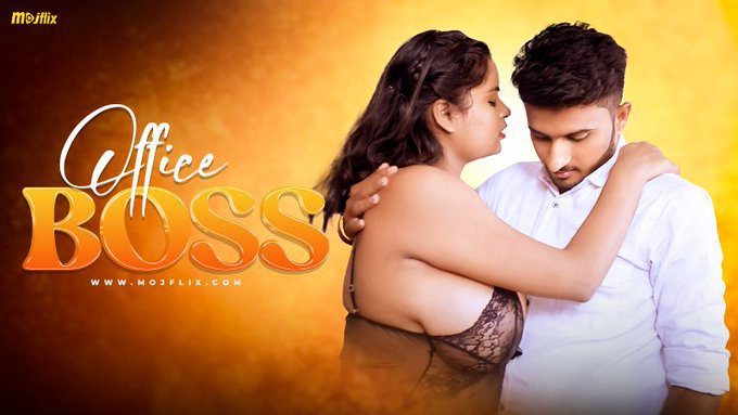 Office Boss 2024 Hindi Uncut Hot Short Film Mojflix